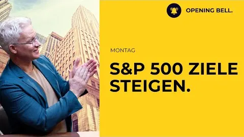 Jahresendziele für den S&P 500 steigen weiter | Corning und Exxon im Fokus