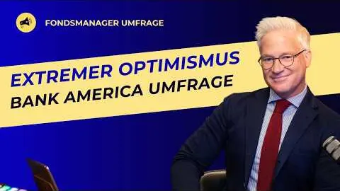 Globale Fondsmanager zu optimistisch? Bank of America August-Umfrage