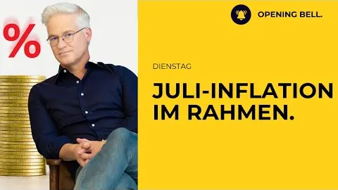 Aufatmen nach den Verbraucherpreisen | Zinssenkung im September gesetzt.