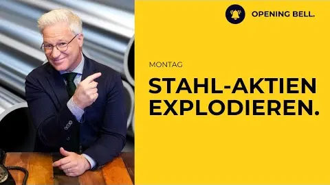 Stahl- und Aluminium-Aktien explodieren
