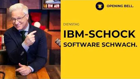 IBM-Schock belastet Software | Inflation unter den Zielen | Banken beeindrucken.