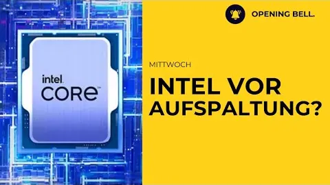 Intel Aufspaltung? | Trump schwingt die Zollkeule
