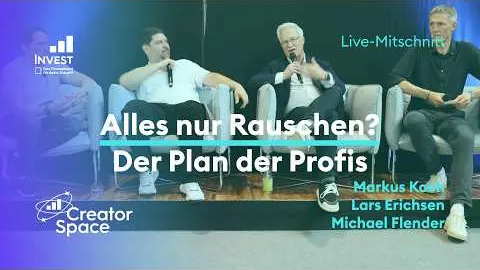 Crash, News & echte Rendite: So handeln Markus Koch, Lars Erichsen & Michael Flender! | Invest 2026