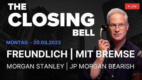Freundlich, mit viel Zurückhaltung | Morgan Stanley & JP Morgan bleiben bearish.