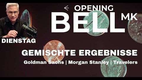 Goldman Sachs und Travelers enttäuschen | Morgan Stanley schlägt