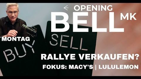Rallye verkaufen? Im Fokus: Macy's | Lululemon | Alibaba