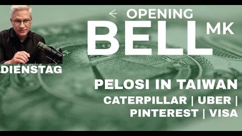 Nancy Pelosi in Taiwan und Uber, Pinterest, Caterpillar, Visa im Fokus