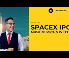 SpaceX IPO | NVIDIA H200 an Alibaba? | Konferenz Updates
