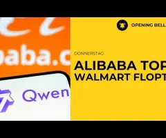 ALIBABA stark | Walmart Ausblick enttäuscht Anleger