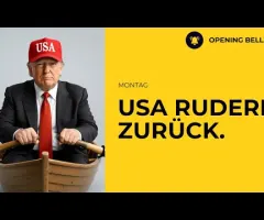 Trump rudert zurück | China ruft zur Besinnung auf