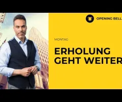 Ruhiger Wochenstart | Geopolitische Risiken steigen