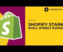 Shopify starke Zahlen | Wall Street verschnauft