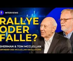 Die Rallye trügt? Sherman und Tom McClellan über ihre Warnsignale für Anleger. (Teil 5)