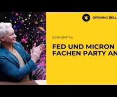 FED und Micron fachen Party an | Apple wartet auf Klage