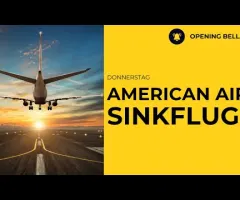 American Airlines Ausblick enttäuscht| Wall Street Gewinnmitnahmen