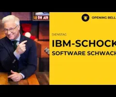 IBM-Schock belastet Software | Inflation unter den Zielen | Banken beeindrucken.