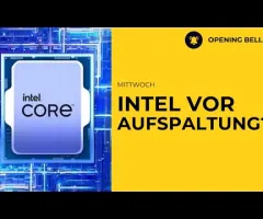 Intel Aufspaltung? | Trump schwingt die Zollkeule
