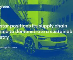 BearingPoint Client Success Story: Polestar Positions Its Supply Chain in China for a Green Future