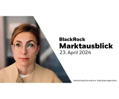 BlackRock Marktausblick – 23. April 2024: Aktienmärkte vor dem Lackmustest