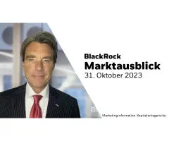 BlackRock Marktausblick - 31. Oktober 2023: Bemerkenswerte Märkte