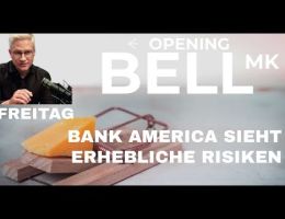 Bank of America warnt vor erheblichen Risiken