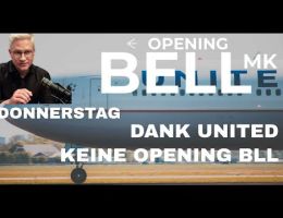 UNITED storniert FLUG - heute KEINE OPENING Bell, dafür die CLOSING BELL.