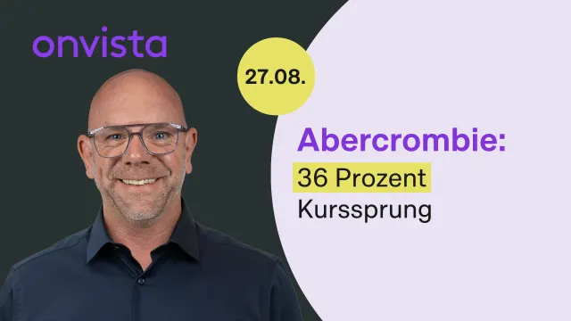 Abercrombie: Der Kurssprung ist mir zu weit gelaufen