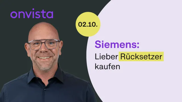 Siemens: Ich kaufe lieber Rücksetzer