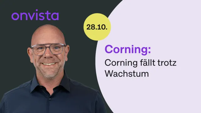 Corning: Die Aktie fällt trotz kräftigen Wachstums