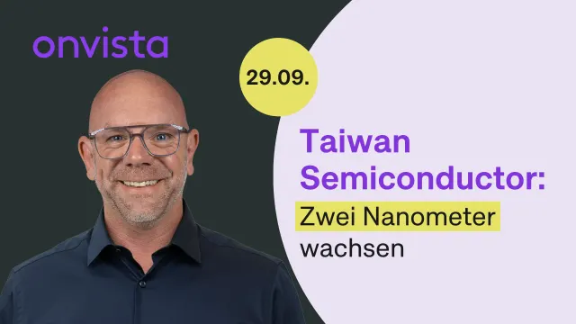 Taiwan Semiconductor: Zwei Nanometer erhöhen die Wachstumschance